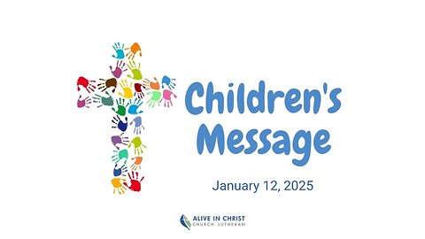 Children's Message: January 12, 2025