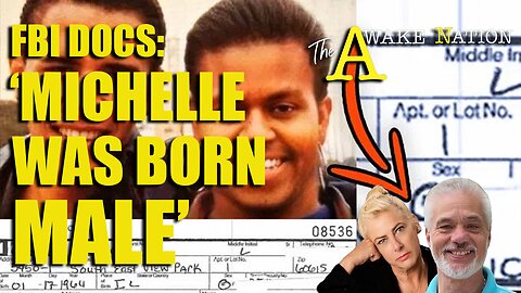 The Awake Nation 02.06.2025 FBI Docs: 'Michelle Was Born Male'