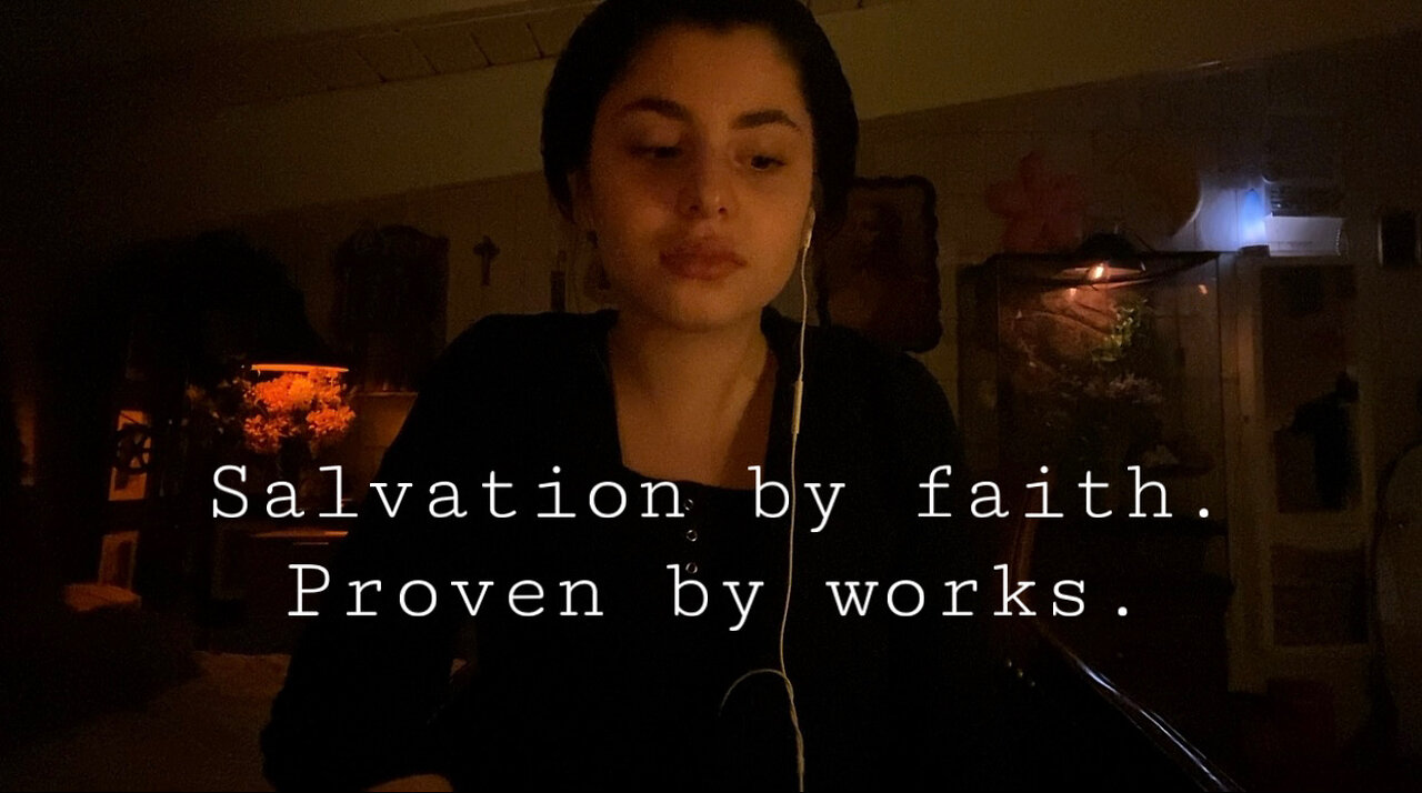 Salvation by faith, Proven by works. Yours Truly-Olive.