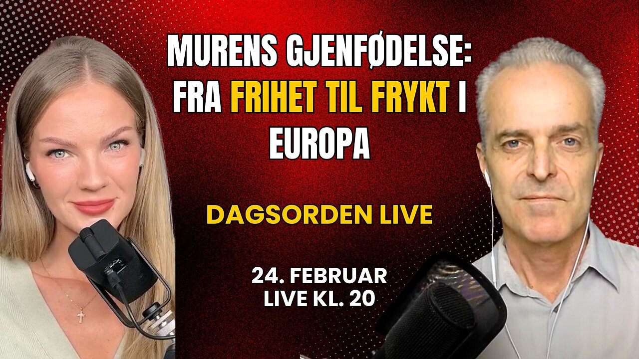 Murens gjenfødelse: Fra frihet til frykt i Europa | Dagsorden LIVE 24 februar