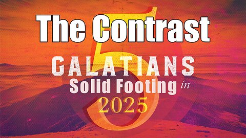 CFC Sunday Sermon - February 23, 2025 - The Contrast