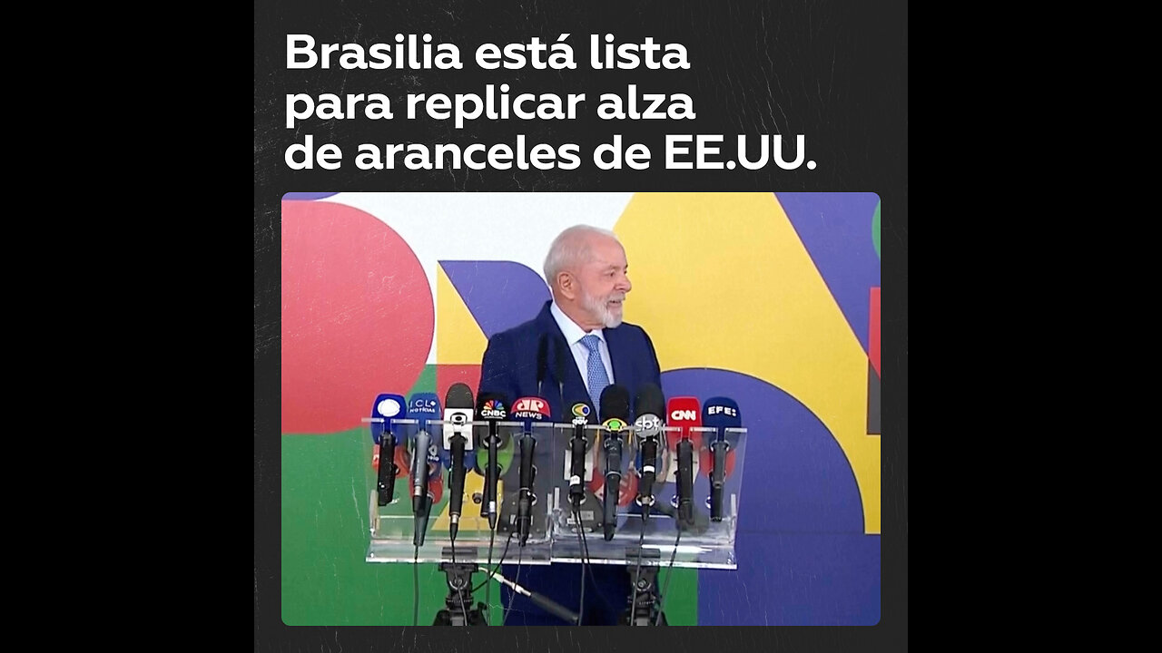 Brasil ‘contraatacará’ si Trump impone aranceles a productos brasileños