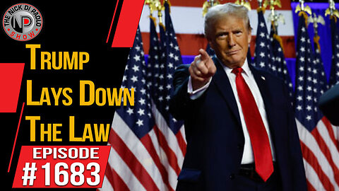 Trump Laying Down The Law | Nick Di Paolo Show #1683