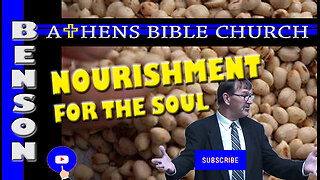 Nourishment for the Soul | 1 Timothy 4:6-9 | Athens Bible Church