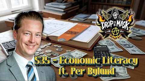 #35 - Economic Literacy ft. Per Bylund