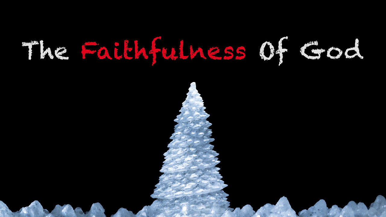 The Faithfulness Of God