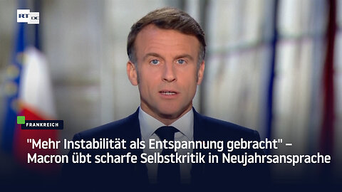 "Mehr Instabilität als Entspannung gebracht" – Macron übt scharfe Selbstkritik in Neujahrsansprache