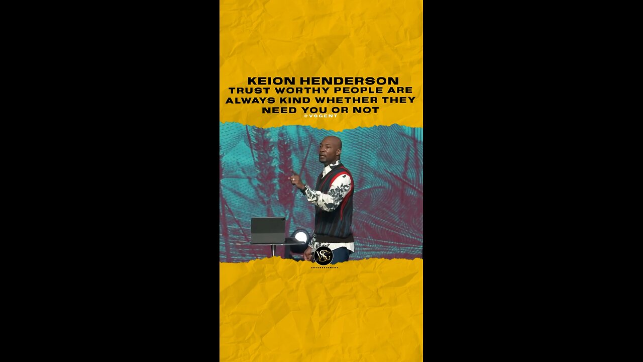 #keionhenderson Trust worthy people are always kind whether they need you or not