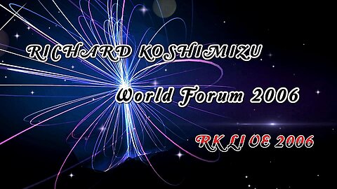 【2006年08月11日：リチャード・コシミズ｟ワールドフォーラム ８月例会｠】