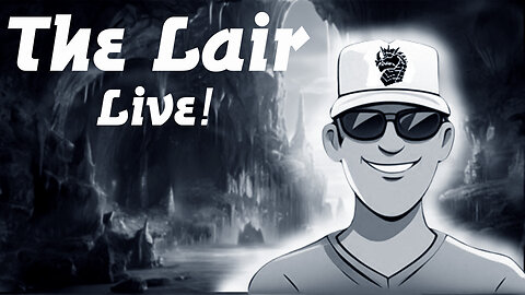 The Lair! Post Christmas Stream!