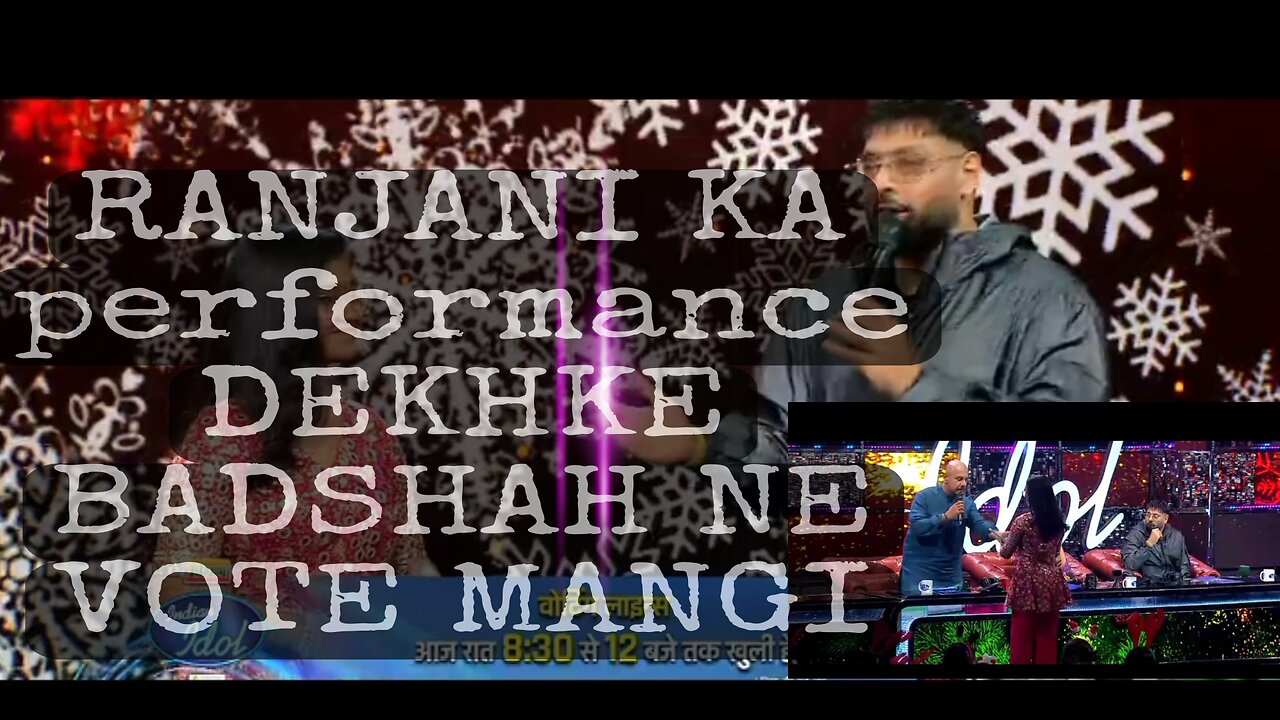 RANJINI KA PERFORMANCE DEKHKE RANJINI KA VOTE MANGI BADSHAH NE AND VISHU NE DIA GIFT