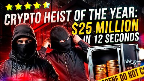 CRYPTO HEIST OF THE YEAR: TWO BROTHERS STOLEN $25 MILLION IN 12 SECONDS