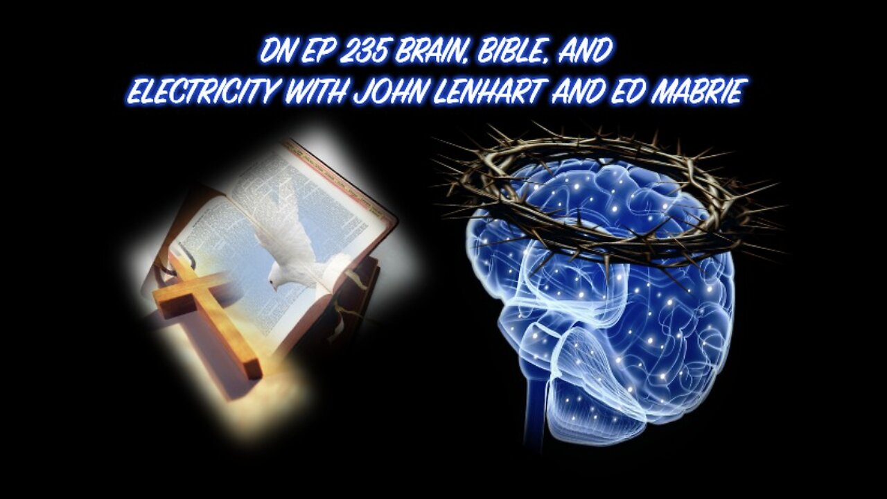 Deplorable Nation Ep 235 Brain, Bible, and Electricity with John Lenhart and Ed Mabrie