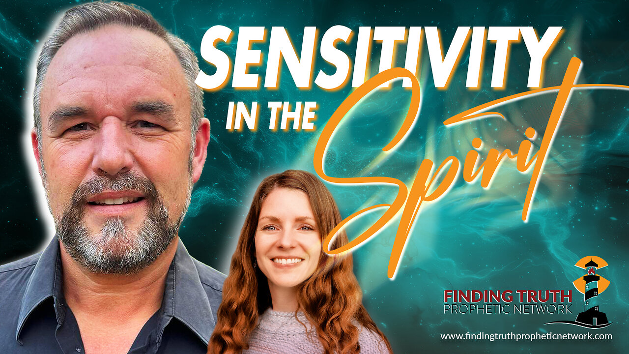 Sensitivity In The Spirit