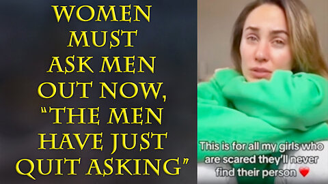 Women discover they either ask men out, or they don't date at all.
