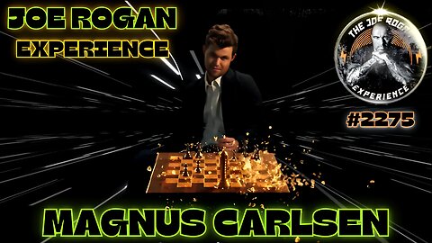 Joe Rogan Experience #2275 - Magnus Carlsen