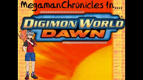 MegamanChronicles Plays Digimon World Dawn