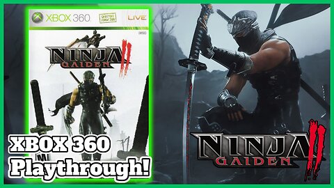 Playing Ninja Gaiden 2 On the Xbox 360 Continuing the quest!