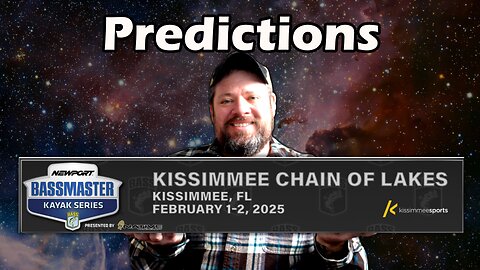 Bassmaster Kayak Series Kissimmee Chain of Lakes Florida Predictions 2025