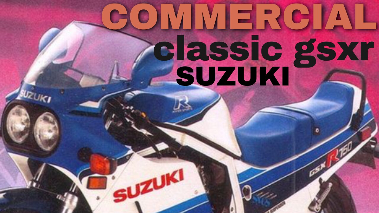 Classic Suzuki gsxr commercial