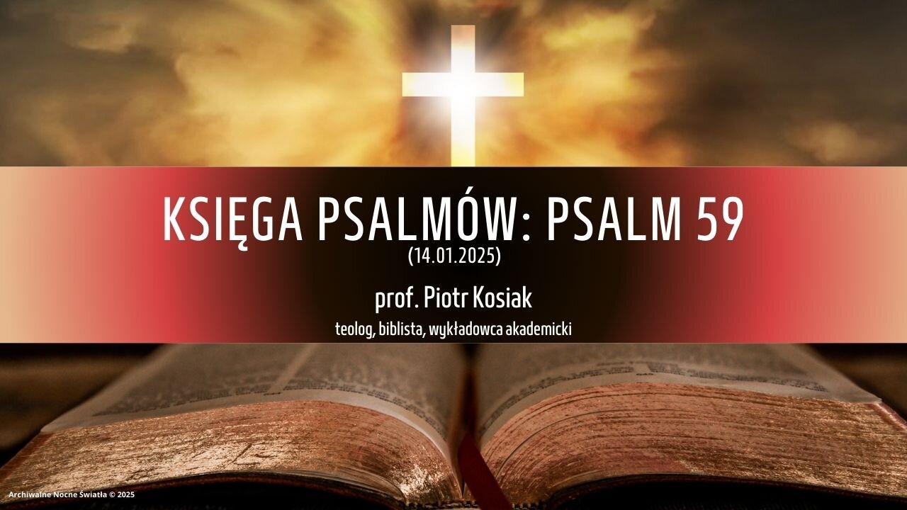 Księga Psalmów: Psalm 59 (14.01.2025)