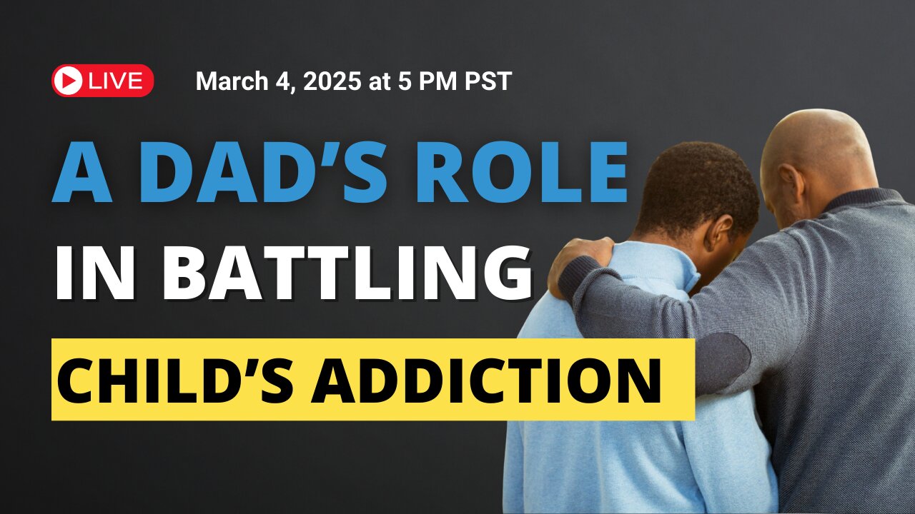 A Dad’s Role in Battling a Child’s Addiction: Ed McGlasson