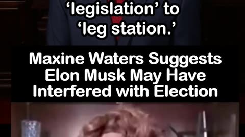 Maxine Waters Suggests that Elon Musk 'Hacked' the Election