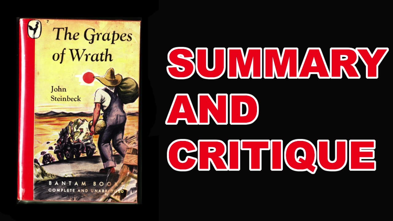 The Grapes of Wrath by John Steinbeck | Summary and Critique