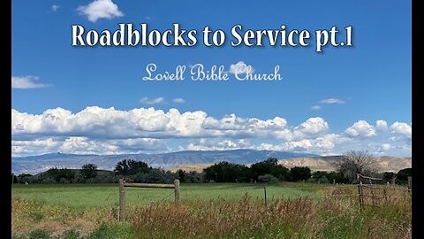 Roadblocks to Service pt.1