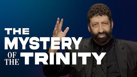 The Mystery Of The Trinity | Jonathan Cahn Sermon