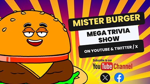 Mister Burger Mega Trivia Show! #48 - THE #1 LIVE-ACTION TRIVIA SHOW ON YOUTUBE!