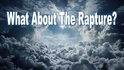 What About The Rapture?- John 3:16 C.M. Thursday Night In The Word LIVE Stream 2/13/22025