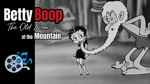 The Old Man of the Mountain - 1933 (HD) Episode 19: Betty Boop Series