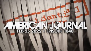 THE AMERICAN JOURNAL - 2/25/2025: Whistleblower Says FBI Deep State Holdovers Destroyed Incriminating Secret Files Ahead Of Trump Appointees Patel & Bongino Taking Over