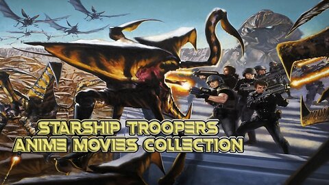 Starship troopers Anime Movies Collection