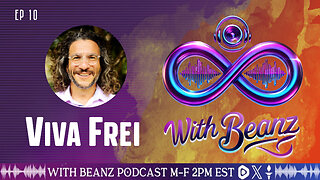 Viva Frei With Beanz - Ep 10