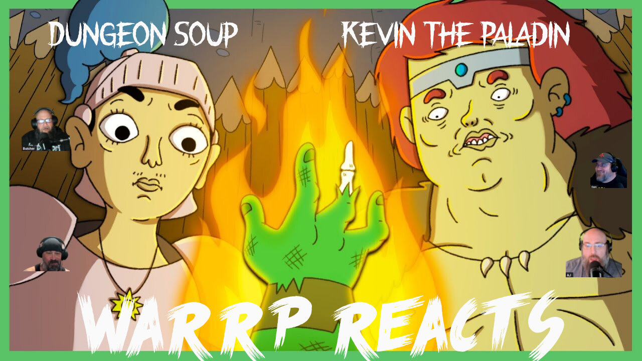 Can Kevin The Chivalrous Paladin Ever Catch A Break?!!! WARRP Reacts To Dungeon Soup, AGAIN!!!