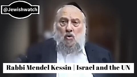 Rabbi Mendel Kessin | Israel and the UN