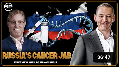 Dr. 'Bryan Ardis' | Russia's cancer jab interview with Dr Bryan Ardis!