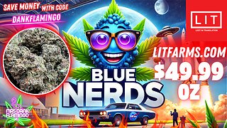 Smoking Up Blue Nerds Essential from Lit Farms! Mrs Dank Flamingo Review!!