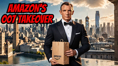 Amazon TAKES OVER James Bond 007 Franchise