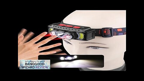 810/810s XPE+LED+COB Strong Light Smart Wave Sensor Headlamp Built-in Battery USB Charging Review