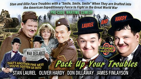 Pack Up Your Troubles (1932 Full Movie) [Laurel & Hardy] | Pre-Code/Comedy/War(Propaganda) | Stan Laurel, Oliver Hardy, James Finlayson, Don Dillaway.