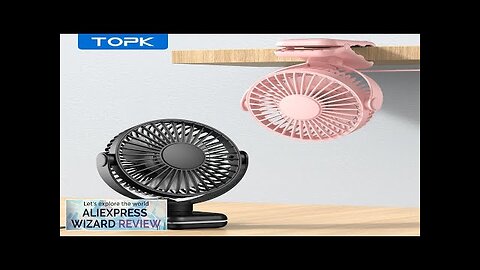 TOPK Mini Portable Clip on FanUSB Desk Fan3 Speeds Quiet Wind 720° Review