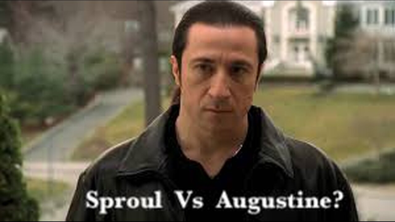 R.C. Sproul vs Augustine!