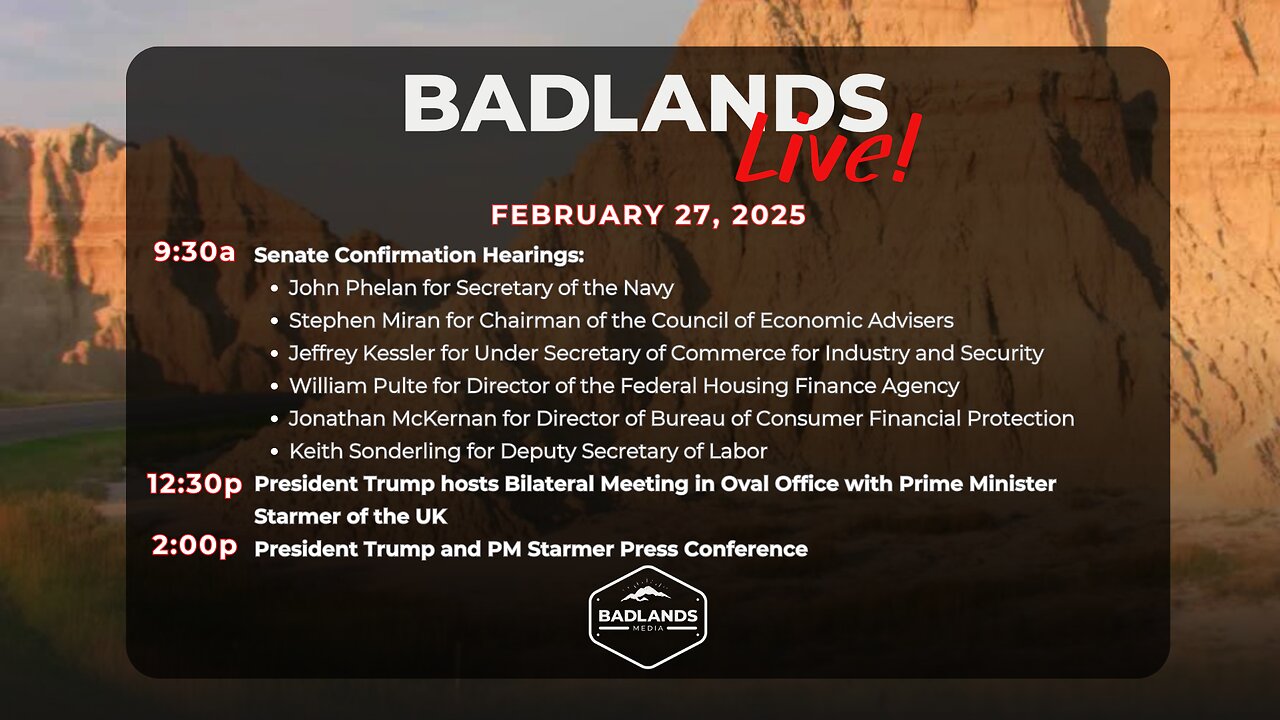 Badlands Media Special Coverage: February 27, 2025