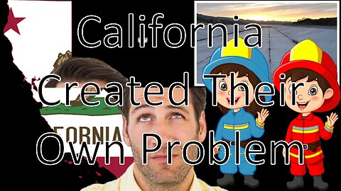 California Created Their Own Problem | Liberals "Think" (01/15/25)