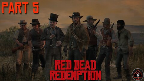 Red Dead Redemption Play Through - Part 5