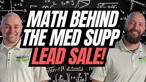 The Math Behind the Med Supp Lead Sale!