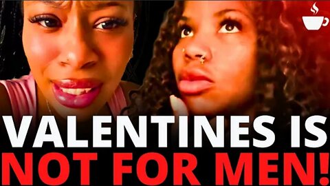 “Valentine’s Day Ain’t For Men!” Modern Women Are Refusing To Reciprocate | The Coffee Pod